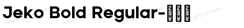Jeko Bold Regular字体转换
